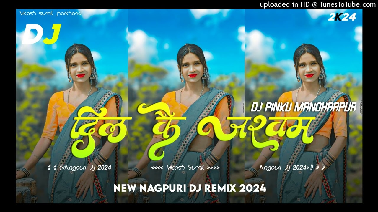 dil ka jakham||new nagpuri dj remix song video 2024||hip hop remix humming bass||dj pinku manoharpur