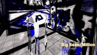 Big Sean- Million Dollars(Finally Famous)