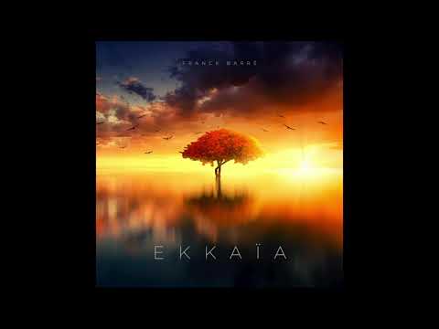 Franck Barré - Ekkaïa
