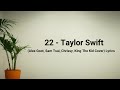 22 - Taylor Swift (Alex Goot, Sam Tsui, Chrissy, King The Kid Cover) (lyrics)