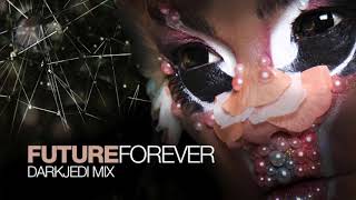 Björk - Future Forever - DarkJedi Mix