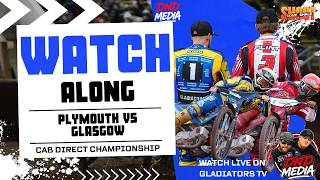 Plymouth Gladiators Vs Glasgow Tigers - Watch Along