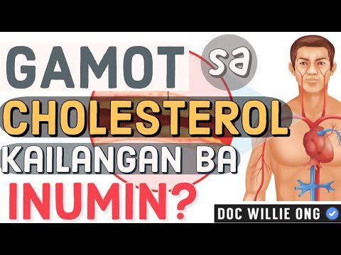 Gamot sa Cholesterol: Kailangan ba Inumin? - by Doc Willie Ong #1044