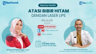 BEAUTY HEALTH: Atasi Bibir Hitam dengan Laser LIPS