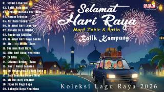 Download lagu Himpunan Lagu Raya 2026 Terbaik 🌙 Suasana Raya Penuh Kenangan | Selamat Hari Raya Aidilfitri 2026 mp3