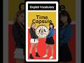 Meaning of TIME CAPSULE Explained Simply!
