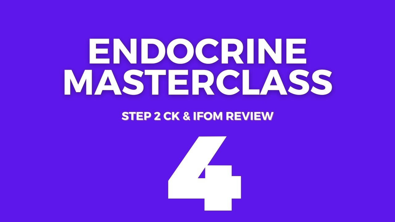 ​Endocrine System Full Review | USMLE Step 2 CK & IFOM CS