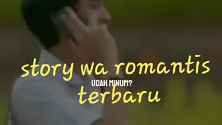 Download lagu Story wa romantis bikin baper terbaru 2020||story wa romantisan 202o || story wa bikin baper terbaru mp3