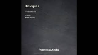 Fragments &amp; Circles - Frédéric Favarel &amp; Richie Beirach (album "Dialogues")