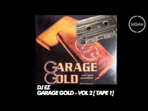 DJ EZ & MC Blakey – Garage Gold vol 2 – Tape 1 [2001]