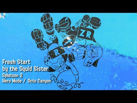 Fresh Start by the Squid Sisters [Ending Credits/Theme] - Splatoon 2 Hero Mode / Octo Canyon
