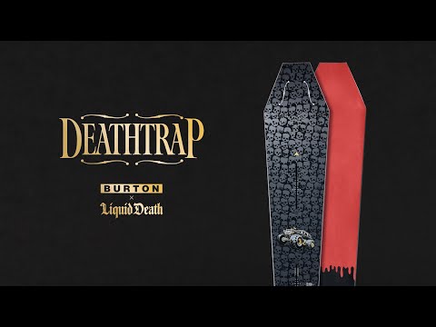 If You Ride The Liquid Death x Burton Deathtrap Snowboard You Will Die