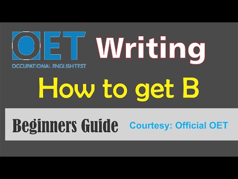 OET writing | How to get Grade B in OET writing | OET writing Orientation | OET Writing made easy