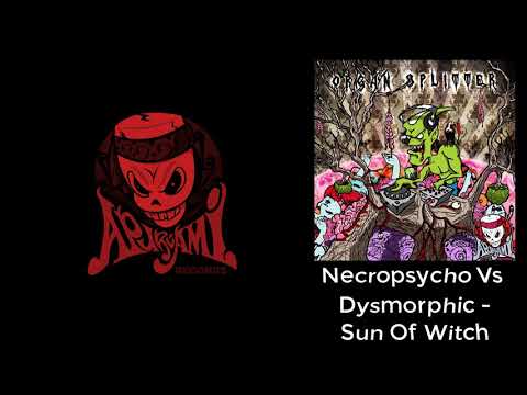 Necropsycho Vs  Dysmorphic - Sun Of Witch