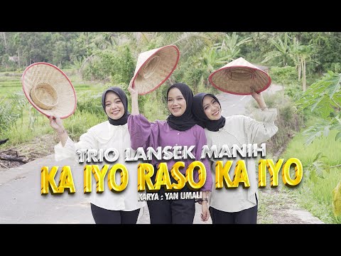 Trio Lansek Manih - Ka Iyo Raso Ka Iyo (Official Music Video)