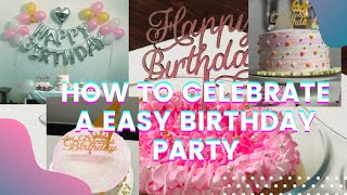 How To Celebrate A Easy Birthday Party At Home | KJ_JUNIOR