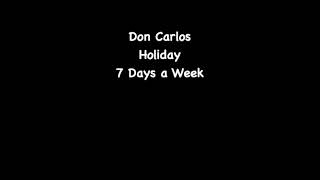 Don Carlos - Holiday