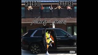 Hotboii &amp; Future - Nobody Special (AUDIO)
