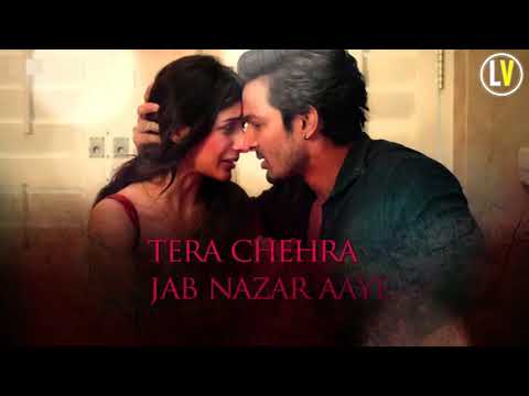 Tera Chehra (Lyrics Video) - Arjit Singh | Sanam Teri Kasam | Latest Hindi Romantics Song 2018