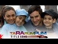 Ta Ra Rum Pum - Title Song 