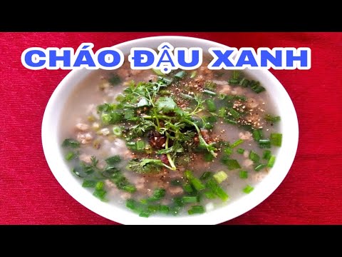 Cách Nấu MÓN CHÁO ĐẬU XANH Thơm Ngon Bổ Dưỡng Cho Gia Đình | Món Chay Mỗi Ngày 259 |