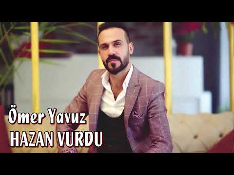Ömer Yavuz - Hazan Vurdu