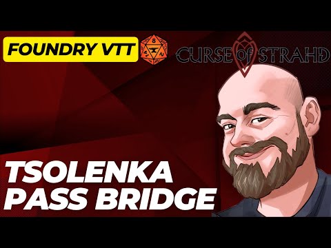 Curse of Strahd Foundry VTT Showcase - The Tsolenka Pass