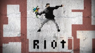 RIOT - Civil Unrest