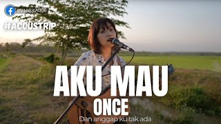 Download lagu #ACOUSTRIP TAMI AULIA | ONCE - AKU MAU mp3 Download lagu #ACOUSTRIP TAMI AULIA | ONCE - AKU MAU mp3