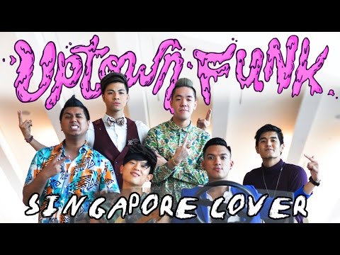 Mark Ronson ft. Bruno Mars - Uptown Funk (Singapore Cover)