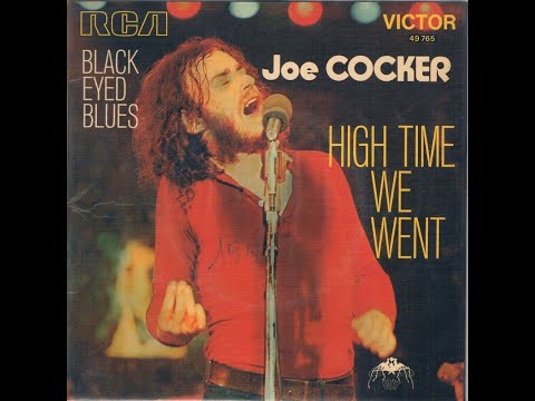 Joe Cocker - High Time We Went (1971)