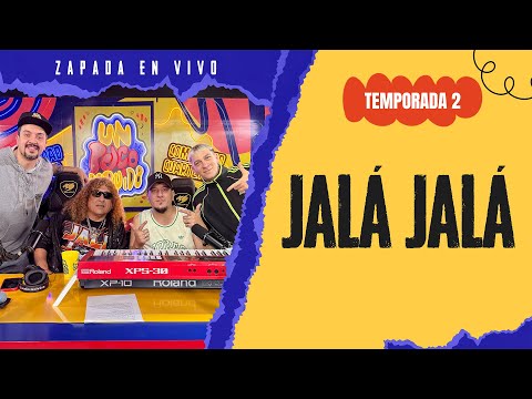 JALÁ JALÁ / Zapada EN VIVO en UN POCO DE RUIDO !
