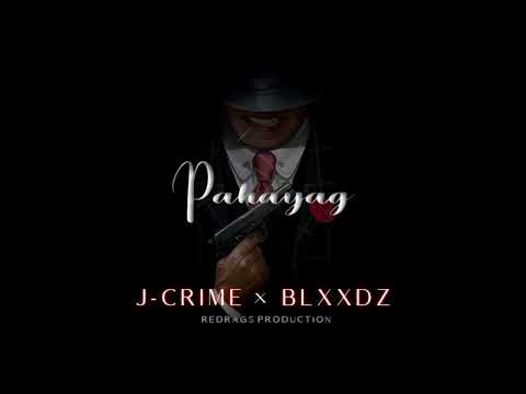 PAHAYAG - JCRIME X BLXXDZ