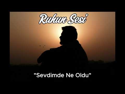 Ruhun Sesi - Sevdimde Ne Oldu (Türkü)