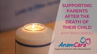 Supporting parents after the death of their child