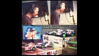 Download lagu Opening Lets and Go Indonesia (Tamiya) - [Cover By Efandra] mp3