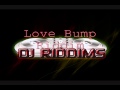 Love Bump Riddim Mix Over 25 Songs
