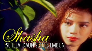 Download lagu SHASHA - SEHELAI DAUN SETITIS EMBUN (HQ AUDIO) mp3
