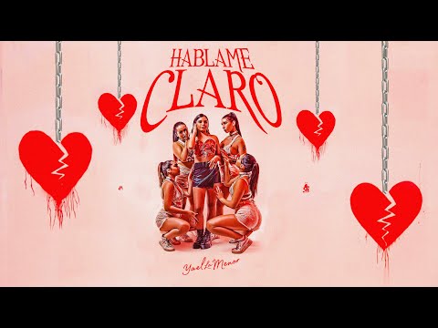YAEL LA MENOR - HABLAME CLARO ( VIDEO OFICIAL )