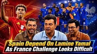 KICKOFF | Spain Depend On Lamine Yamal As France Challenge Looks Difficult