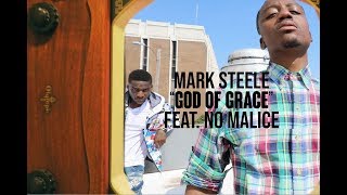 Mark Steele - &quot;Grace Of God&quot; feat. No Malice (video)