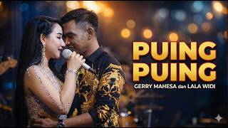 Download lagu GERRY MAHESA dan LALA WIDI - Putra JENGGALA - Puing Puing mp3