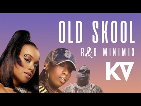 Old Skool R&B Minimix Ft. Missy, Left Eye, BIG, Chris Brown & More (KV Back To The Old Skool Mix)