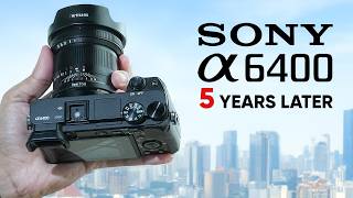Sony a6400 - How is it doing after 5 years?