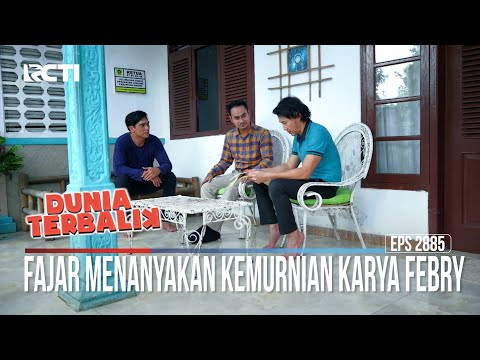 Fajar Menanyakan Kemurnian Karya Febry - Dunia Terbalik