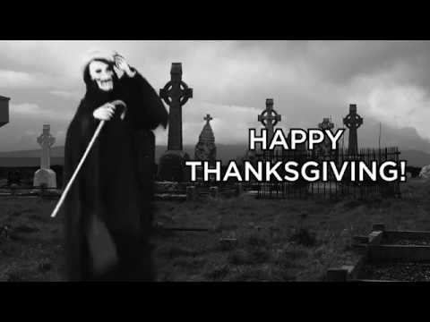 Death Reviews: A Thanksgiving Message - From Death!