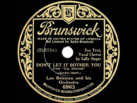 1934 Leo Reisman - Don’t Let It Bother You (Sally Singer, vocal)