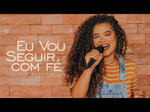 Eu Vou Seguir com Fé | Fabi Oliveira (Cover)