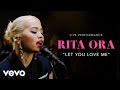 Rita Ora - "Let You Love Me" Live Performance | Vevo Rita Ora - "Let You Love Me" Live Performance | Vevo