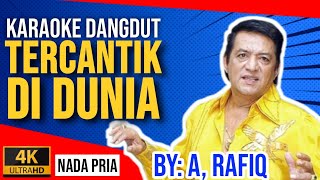 Download lagu Tercantik di Dunia - Karaoke Dangdut A Rafiq. mp3 Download lagu Tercantik di Dunia - Karaoke Dangdut A Rafiq. mp3